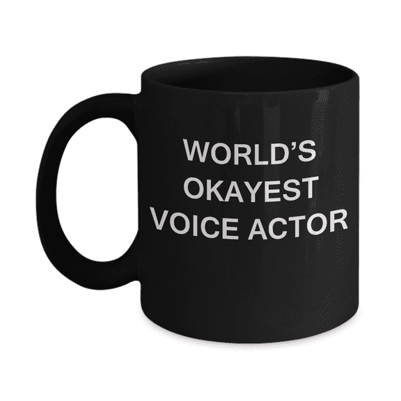 Funny Mug - World's Okayest Voice Actor - Porcelain Black coffee mugs 11 oz