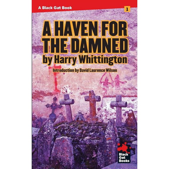 Black Gat Books A Haven for the Damned, Book 1, (Paperback)
