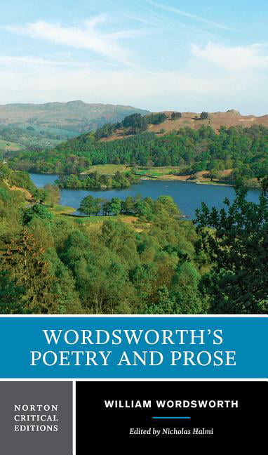 Norton Critical Editions Wordsworth's Poetry and Prose