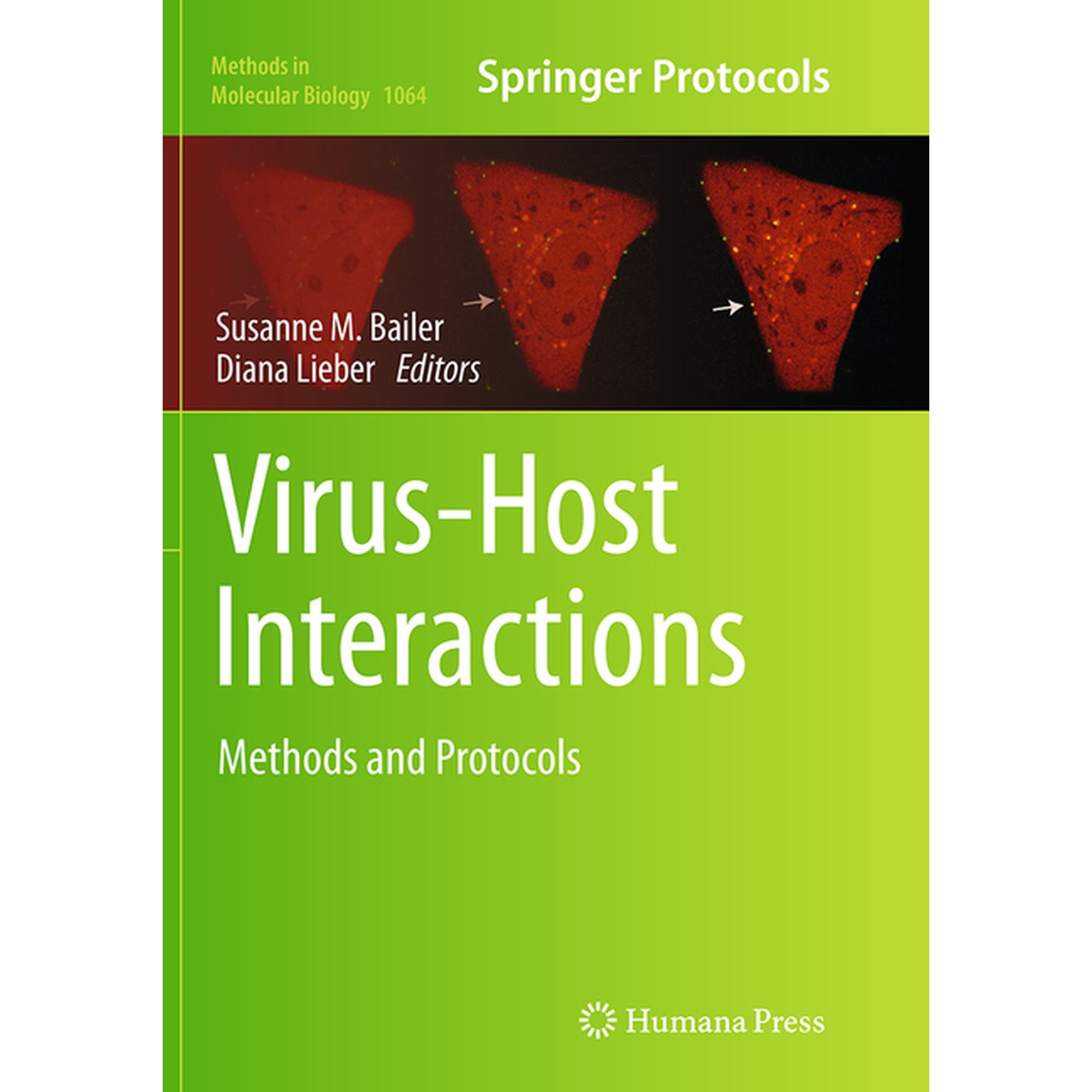 Methods in Molecular Biology Virus-Host Interactions: Methods and Protocols Book 1064 (Paperback)