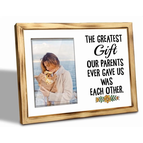 Sibling Greatest Gift 4x6 Picture Frame – Rustic Wooden Tabletop Decor, Ideal Gift for Brother & Sister, Sweet Mother's Day & Birthday Keepsake, Warm Desk Decor for Home