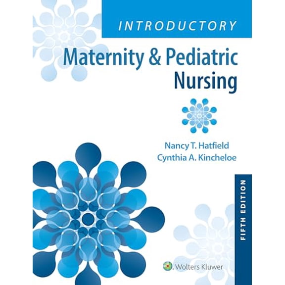 Pre-Owned Introductory Maternity & Pediatric Nursing, 9781975163785, 1975163788, Paperback, Fifth, North American edition
