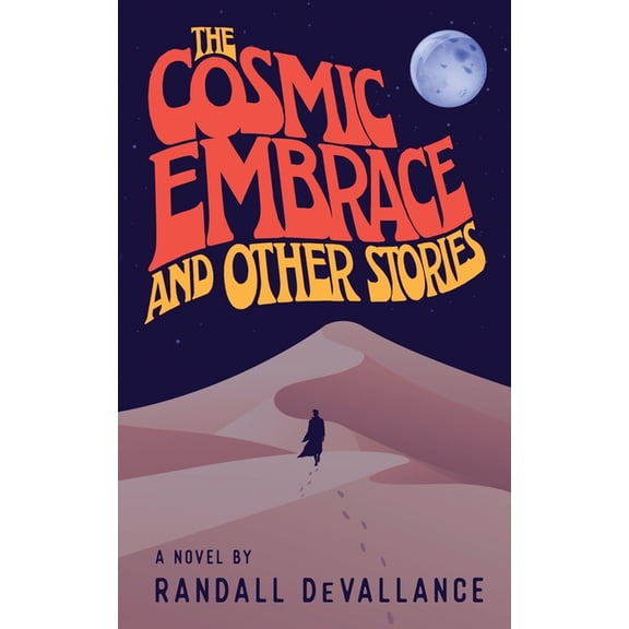 The Cosmic Embrace and Other Stories, (Paperback)