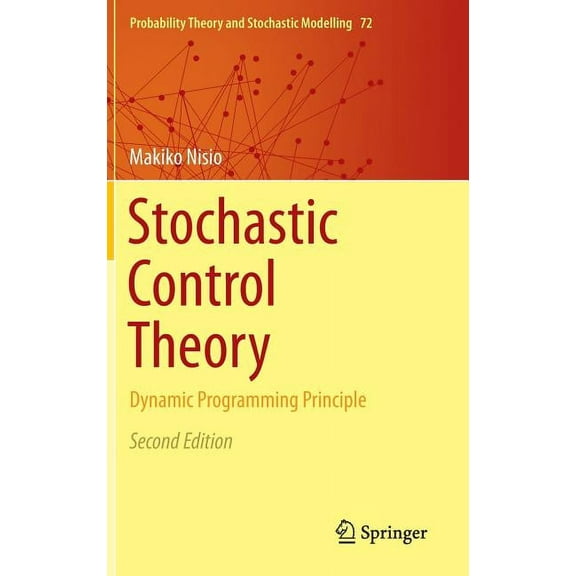 Probability Theory and Stochastic Modell Stochastic Control Theory: Dynamic Programming Principle, Book 72, (Hardcover)