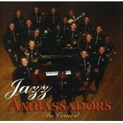 United States Army Field Band Jazz Ambassadors - In Concert - Music & Performance - CD