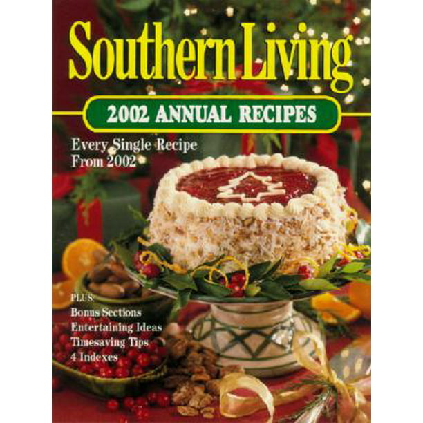 Southern Living Annual Recipes: Southern Living Annual Recipes ...
