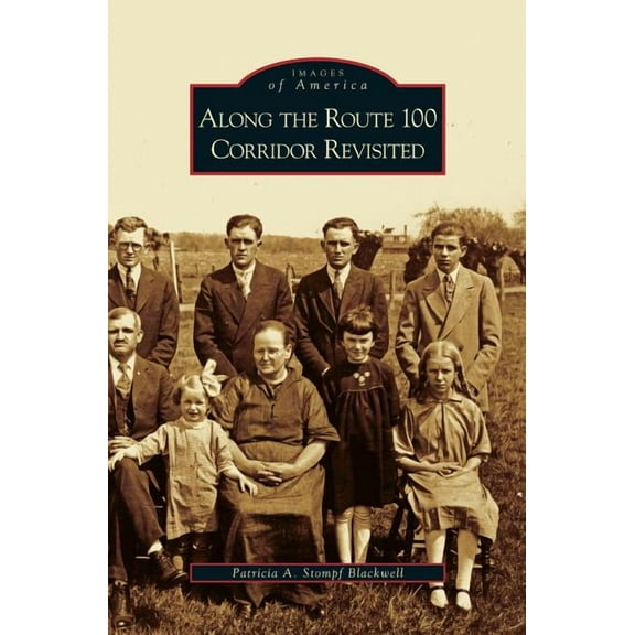 Along the Route 100 Corridor Revisited (Hardcover)