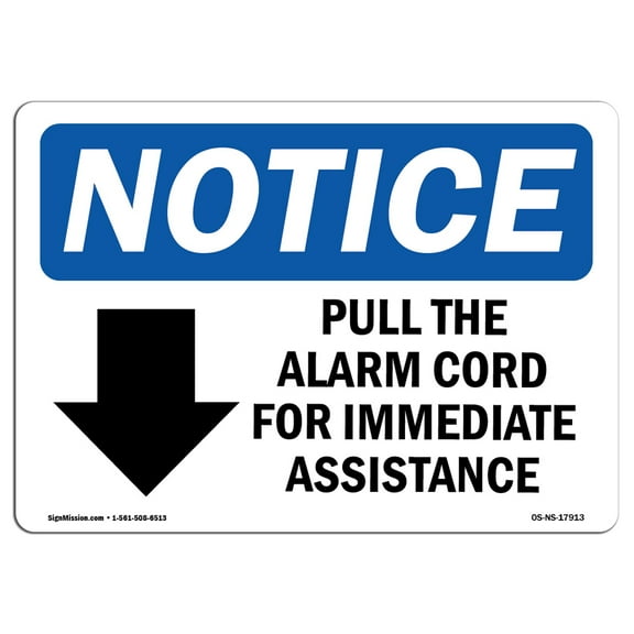 OSHA Notice Sign - Pull The Alarm Cord For Immediate | Plastic Sign | Protect Your Business, Construction Site, Warehouse & Shop Area |  Made in the USA