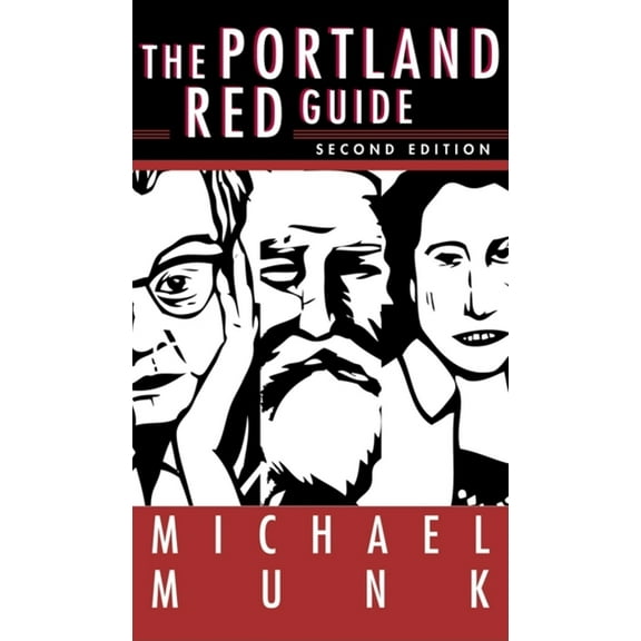 The Portland Red Guide : Sites & Stories of Our Radical Past (Edition 2) (Paperback)