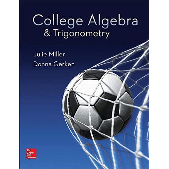 Pre-Owned College Algebra &amp; Trigonometry - Standalone book, 9780078035623, 0078035627, Hardcover, 1 edition