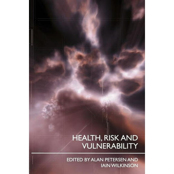 Health, Risk and Vulnerability, (Paperback)