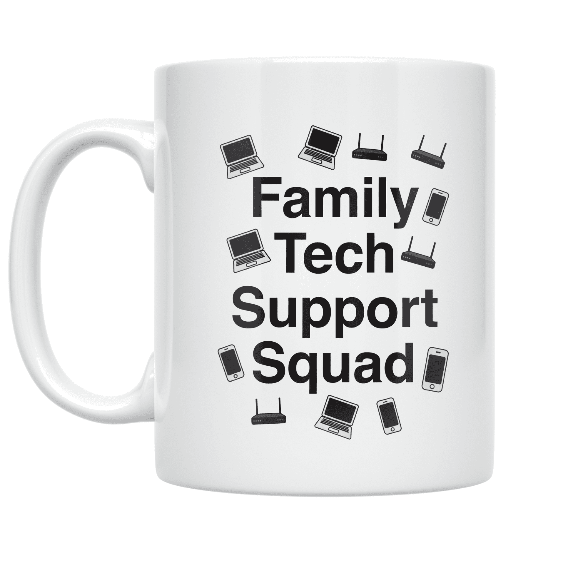 Family Tech Support Squad Design - Tech-Savvy Family - 11 oz Ceramic Coffee Mug