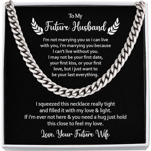 To My Future Husband Cuban Link Chain Necklace, Valentines Day Gift for Boyfriend, Jewelry Gift for Him from Future Wife, Wedding Day Gift For Fiancé, Necklace With Meaningful Message Card & Gift Box
