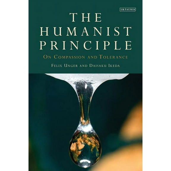 The Humanist Principle: On Compassion and Tolerance, (Paperback)