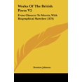 thumbnail image 4 of Works of the British Poets V2: From Chaucer to Morris, with Biographical Sketches 1876 Hardcover 1161974164 9781161974164 Johnson, Rossiter, 4 of 4