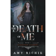 Clearview Academy: The Death of Me (Paperback)