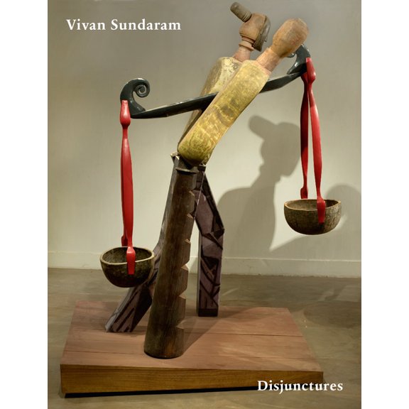 Vivan Sundaram : Disjunctures (Hardcover)