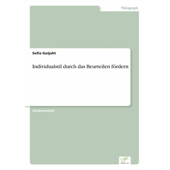 Individualstil durch das Beurteilen fördern (Paperback)