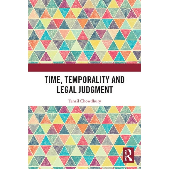 Time, Temporality and Legal Judgment, (Paperback)