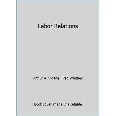 Labor Relations [Paperback - Used]