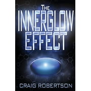 The InnerGlow Effect, Pre-Owned  Paperback  0989665933 9780989665933 Craig Robertson