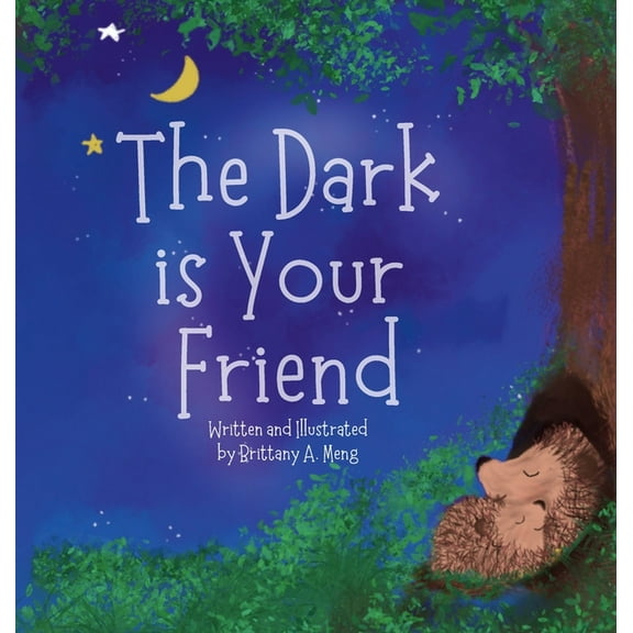 The Dark is Your Friend, (Hardcover)