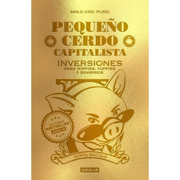 Pequeño Cerdo Capitalista. Inversiones/ Small Capitalist Pig. Investments, (Paperback)
