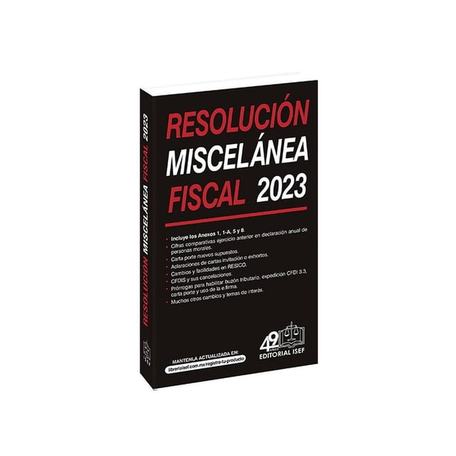 Resolución Miscelánea Fiscal 2023 Ediciones Fiscales Isef 9786075413785