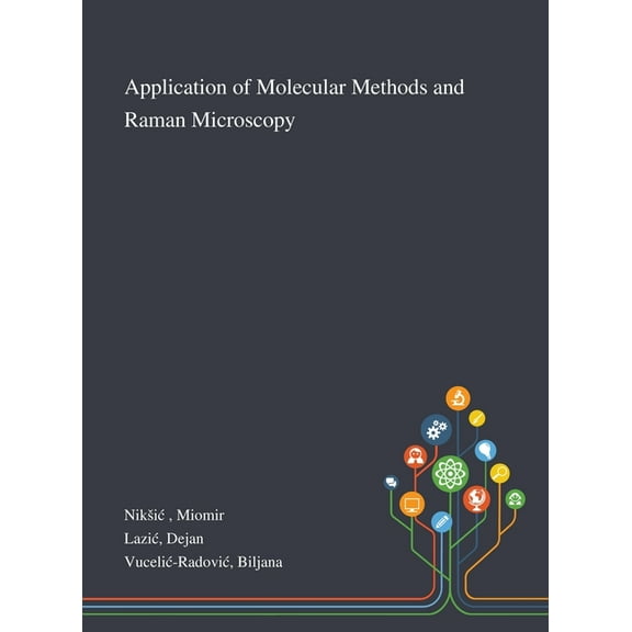 Application of Molecular Methods and Raman Microscopy (Hardcover)