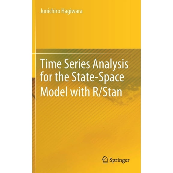 Time Series Analysis for the State-Space Model with R/Stan, (Hardcover)