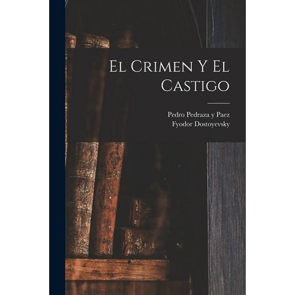 El crimen y el castigo, (Paperback)