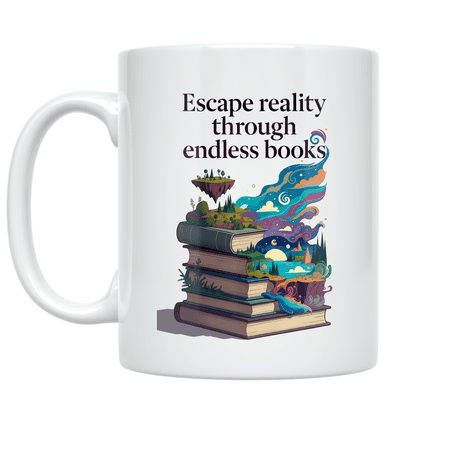 Escape Reality Through Endless Books - Literary Enthusiast - 11 oz Ceramic Coffee Mug