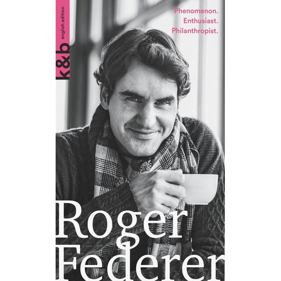 Pre-Owned Roger Federer: Phenomenon. Enthusiast. Philanthropist (Paperback) 3907126114 9783907126110