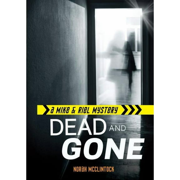 Mike & Riel Mysteries: Dead and Gone (Hardcover)