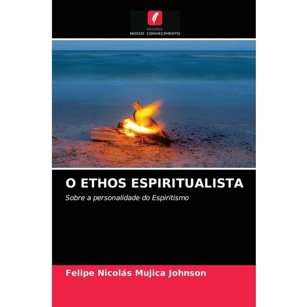 O Ethos Espiritualista Paperback Walmart Com