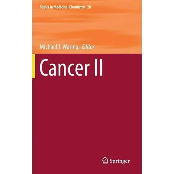 Topics in Medicinal Chemistry Cancer II, Book 28, (Hardcover)