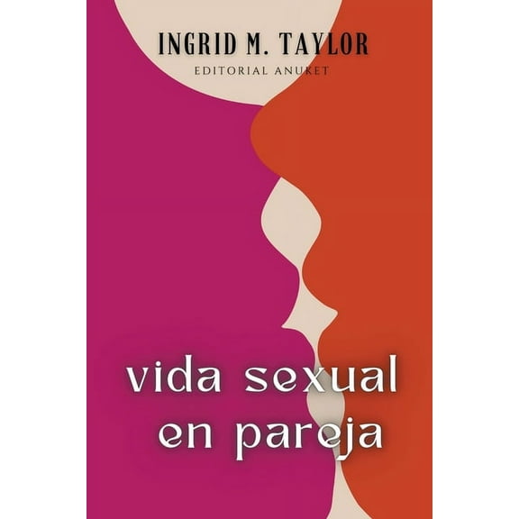 Vida Sexual en Pareja (Paperback)