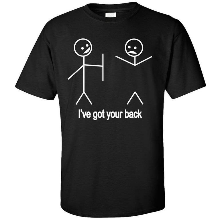 ineffektiv backup Tak I've Got Your Back Adult T-Shirt - Walmart.com