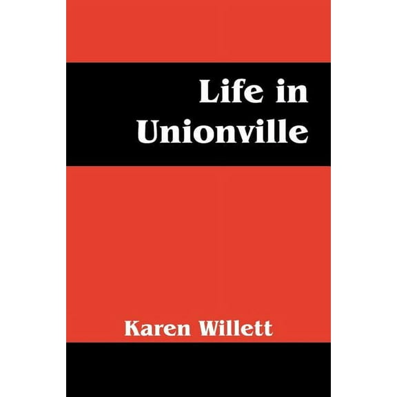 Life in Unionville (Paperback)