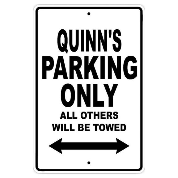 Quinn's Parking Only All Others Will Be Towed Name Gift Novelty Metal Aluminum 8"x12" Sign