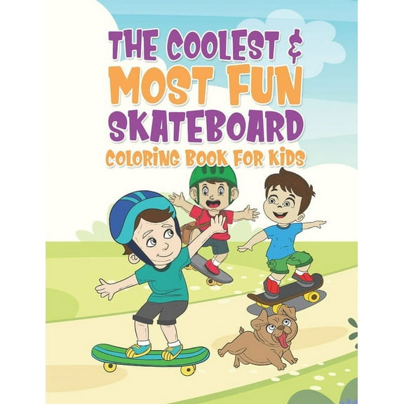 The Coolest & Most Fun Skateboard Coloring Book For Kids: 25 Fun Designs For Boys And Girls - (Paperback) by Giggles and Kicks