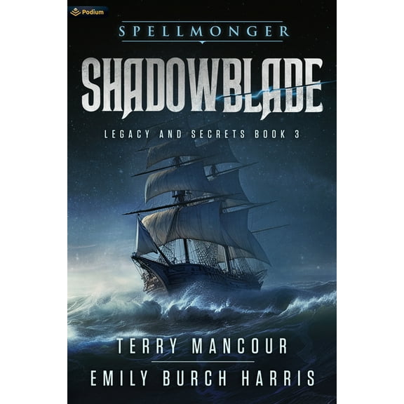 Spellmonger: Legacy and Secrets Shadowblade, Book 3, (Paperback)
