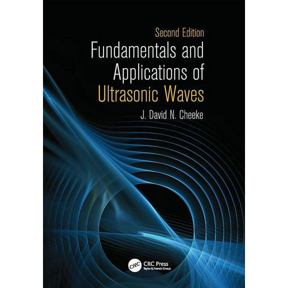Fundamentals and Applications of Ultrasonic Waves, (Paperback)