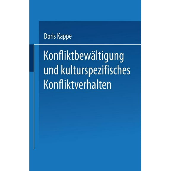KonfliktbewÃ¤ltigung Und Kulturspezifisches Konfliktverhalten, (Paperback)