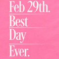 thumbnail image 2 of CafePress - Feb 29Th Best Day Ever Body Suit - Cute Infant Bodysuit Baby Romper - Size Newborn - 24 Months, 2 of 3