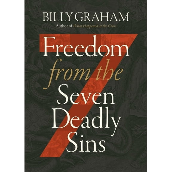 Freedom from the Seven Deadly Sins, (Paperback)