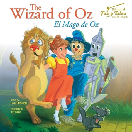 The Bilingual Fairy Tales Wizard of Oz : El Mago de Oz