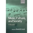 thumbnail image 1 of Pre-Owned Music, Culture, and Society: A Reader (Paperback) by Bernard Scott, Derek B Scott, 1 of 1
