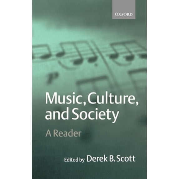 Pre-Owned Music, Culture, and Society: A Reader (Paperback) by Bernard Scott, Derek B Scott