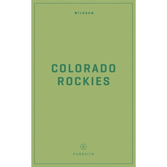 Pursuits Wildsam Field Guides: Colorado Rockies, (Paperback)